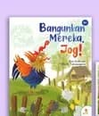 Bangunkan Mereka, Jog!